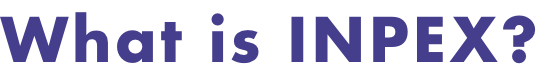 What is INPEX?